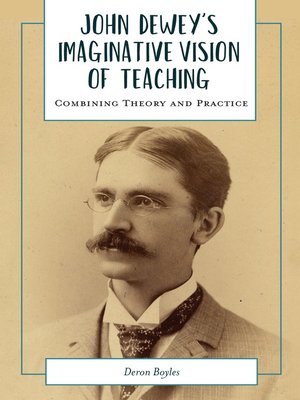 cover image of John Dewey's Imaginative Vision of Teaching